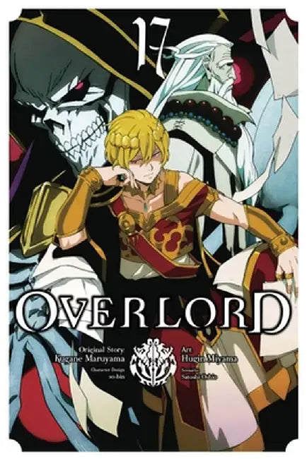 Overlord, Vol. 17 (Manga) by Kugane Maruyama