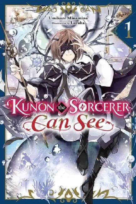 Kunon the Sorcerer Can See Through, Vol. 1 (Light Novel) by Umikaze Minamino