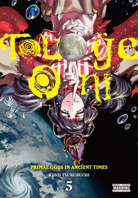 Touge Oni: Primal Gods in Ancient Times, Vol. 5 by Kenji Tsurubuchi