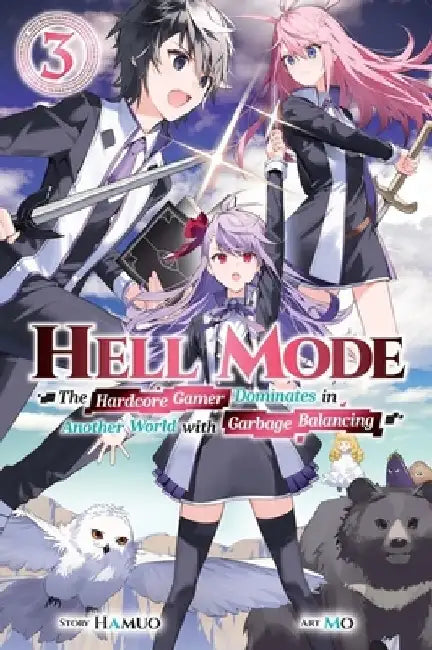 Hell Mode, Vol. 3: The Hardcore Gamer Dominates in Another World with Garbage Balancing by Hamuo