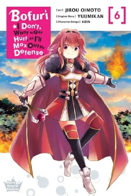 Bofuri: I Don't Want to Get Hurt, So I'll Max Out My Defense., Vol. 6 (Manga) by Jirou Oimoto