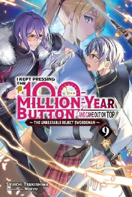 I Kept Pressing the 100-Million-Year Button and Came Out on Top, Vol. 9 (Light Novel) by Syuichi Tsukishima