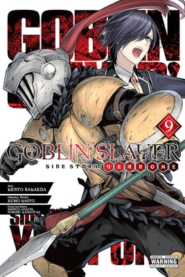 Goblin Slayer Side Story: Year One, Vol. 9 (Manga) by Kumo Kagyu