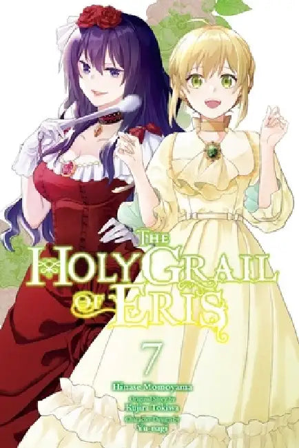 The Holy Grail of Eris, Vol. 7 (Manga) by Kujira Tokiwa