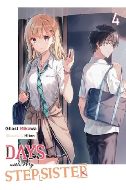 Days with My Stepsister, Vol. 4 (Light Novel) by Ghost Ghost Mikawa