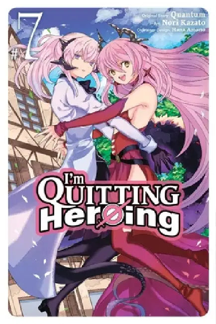 I'm Quitting Heroing, Vol. 7 by Quantum