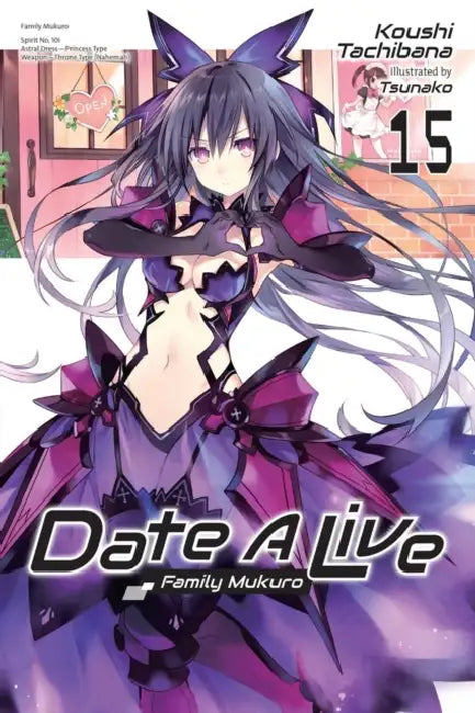 Date a Live, Vol. 15 (Light Novel) by Koushi Tachibana, Tsunako, Jocelyne Allen
