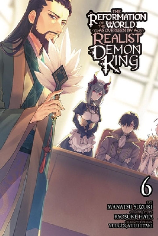 The Reformation of the World as Overseen by a Realist Demon King, Vol. 6 (Manga) by Ryosuke Hata