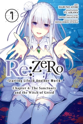 RE: Zero -Starting Life in Another World-, Chapter 4: The Sanctuary and the Witch of Greed, Vol. 7 (Manga) by Tappei Nagatsuki