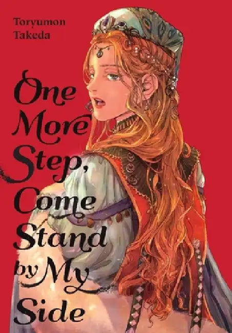 One More Step, Come Stand by My Side by Takeda Toryumon
