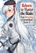 Reborn to Master the Blade: From Hero-King to Extraordinary Squire, Vol. 5 (Light Novel) by Hayaken