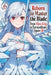 Reborn to Master the Blade: From Hero-King to Extraordinary Squire, Vol. 6 (Light Novel) by Hayaken