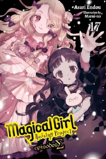 Magical Girl Raising Project, Vol. 17 (Light Novel): Episodes SIGMA by Asari Endou
