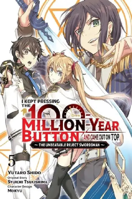 I Kept Pressing the 100-Million-Year Button and Came Out on Top, Vol. 5 (Manga) by Syuichi Tsukishima