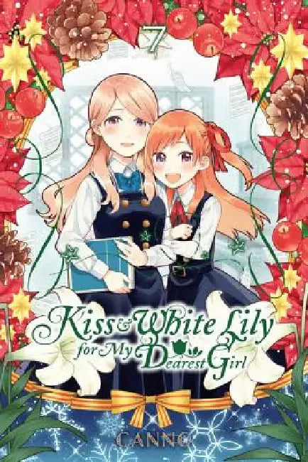 Kiss and White Lily for My Dearest Girl, Vol. 7 by Canno