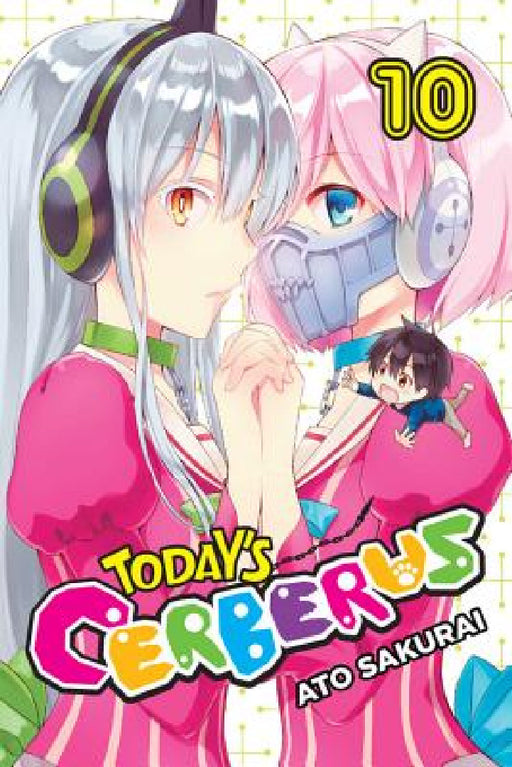 Today's Cerberus, Vol. 10 by Ato Sakurai, Bianca Pistillo, Caleb Cook