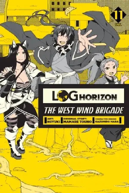 Log Horizon: The West Wind Brigade, Vol. 11 by Koyuki