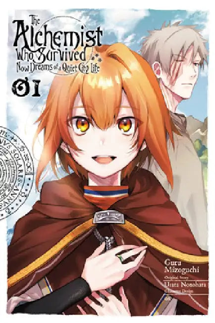 The Survived Alchemist with a Dream of Quiet Town Life, Vol. 1 (Manga) by Usata Nonohara