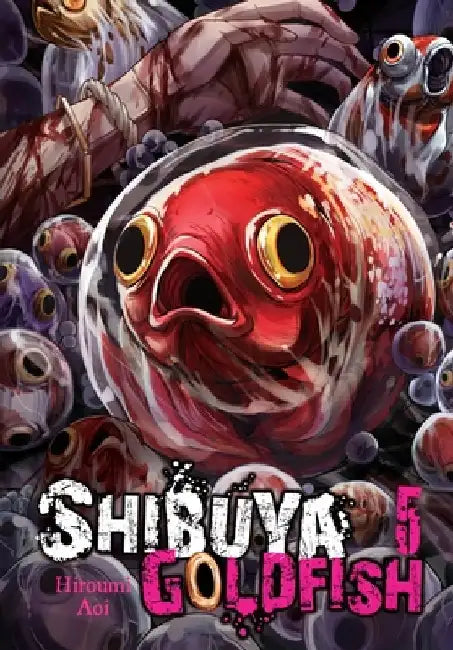 Shibuya Goldfish, Vol. 5 by Aoi Hiroumi