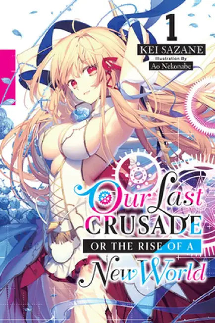 The War Ends the World / Raises the World, Vol. 1 (Light Novel) by Kei Sazane