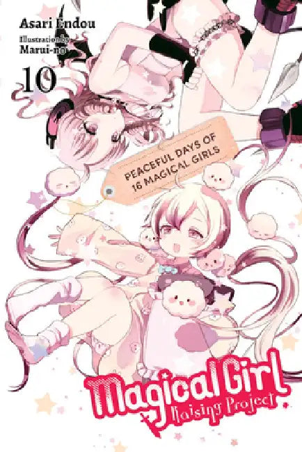 Magical Girl Raising Project, Vol. 10 (Light Novel) by Asari Endou