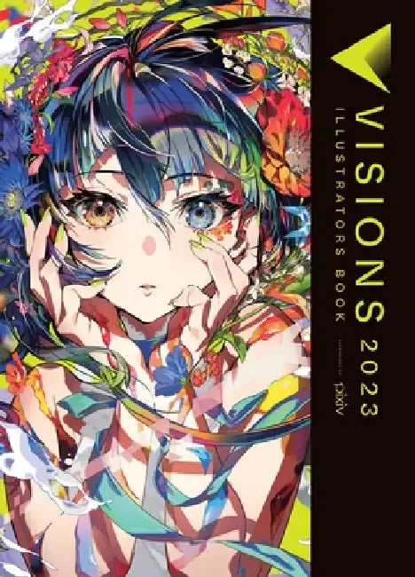 Visions 2023__illustrators Book by Pixiv Inc