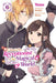 I Want to Be a Receptionist in This Magical World, Vol. 6 (Manga): Volume 6 by Mako