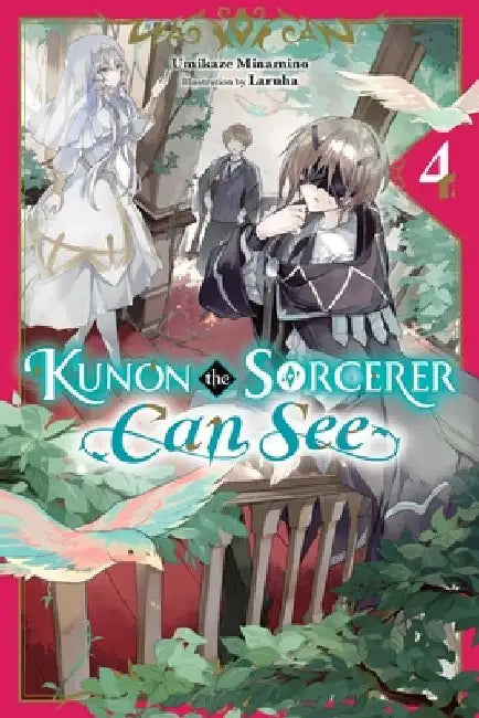 Kunon the Sorcerer Can See, Vol. 4 (Light Novel) by Umikaze Minamino
