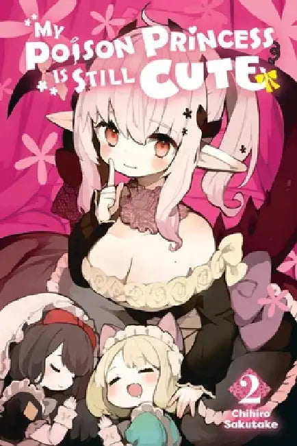 My Poison Princess Is Still Cute, Vol. 2 by Chihiro Sakutake