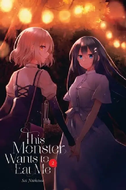 This Monster Wants to Eat Me, Vol. 2: Volume 2 by Sai Naekawa