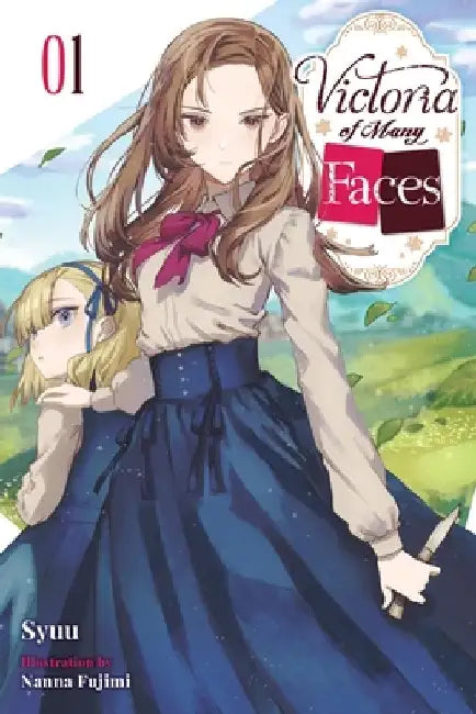 Victoria of Many Faces, Vol. 1 (Light Novel): Volume 1 by Syuu