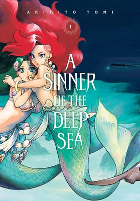 A Sinner of the Deep Sea, Vol. 1 by Akihito Tomi