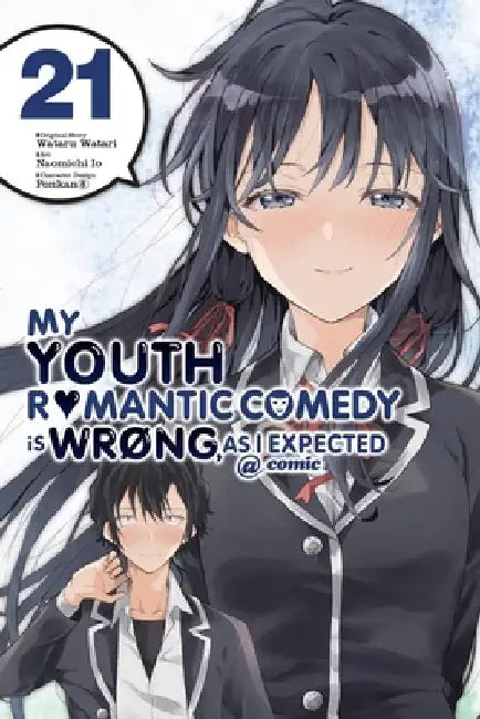 My Youth Romantic Comedy Is Wrong, as I Expected @ Comic, Vol. 21 (Manga) by Wataru Watari