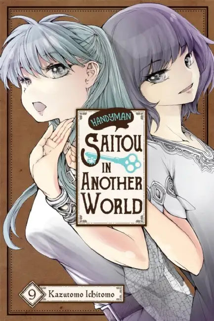 Handyman Saitou in Another World, Vol. 9: Volume 9 by Ichitomo Kazutomo, Sheldon Drzka, Anthony Quintessenza