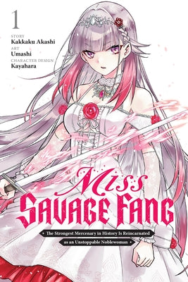 Miss Savage Fang, Vol. 1 (Manga) by Kakkaku Akashi