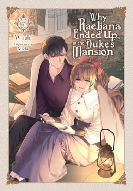 Why Raeliana Ended Up at the Duke's Mansion, Vol. 7 by Whale