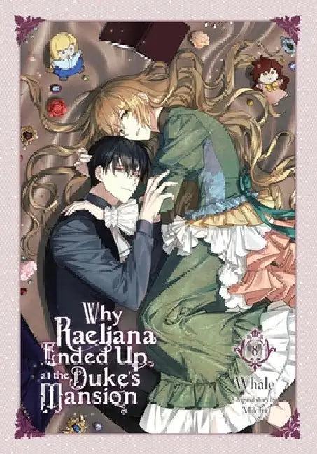Why Raeliana Ended Up at the Duke's Mansion, Vol. 8 by Whale