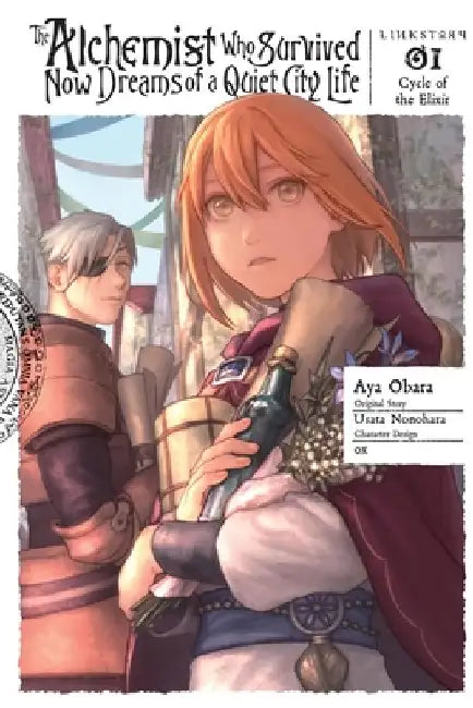 The Alchemist Who Survived Now Dreams of a Quiet City Life, Vol. 1 (Manga): Ring, Ring Magic Potion by Usata Nonohara