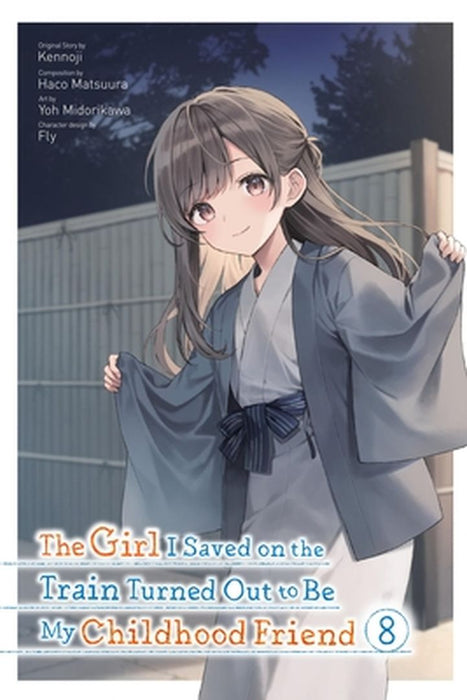 The Girl I Saved on the Train Turned Out to Be My Childhood Friend, Vol. 8 (Manga) by Kennoji