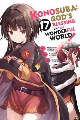 Konosuba: God's Blessing on This Wonderful World!, Vol. 17 (Manga) by Natsume Akatsuki