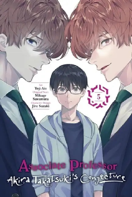Associate Professor Akira Takatsuki's Conjecture, Vol. 5 (Manga) by Mikage Sawamura