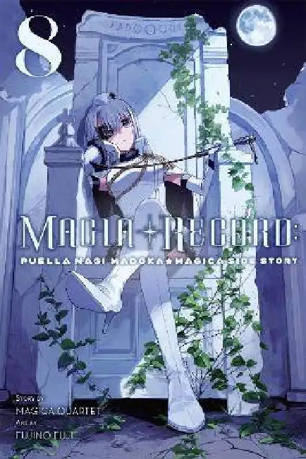 Magia Record: Puella Magi Madoka Magica Side Story, Vol. 8 by Magica Magica Quartet, Fujino Fuji, Abigail Blackman