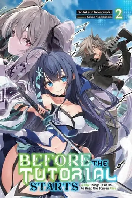 Before the Tutorial Starts: A Few Things I Can Do to Keep the Bosses Alive, Vol. 2 by Kotatsu Takahashi