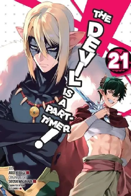 The Devil Is a Part-Timer!, Vol. 21 (Manga) by Satoshi Wagahara