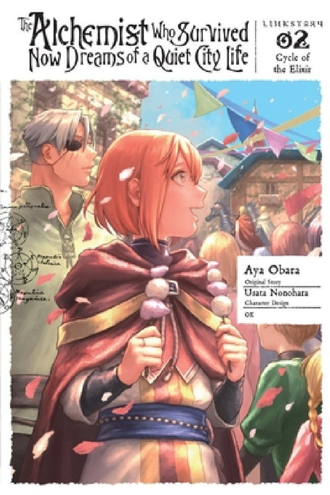 The Alchemist Who Survived Now Dreams of a Quiet City Life, Vol. 2 (Manga): Ring, Ring Magic Potion