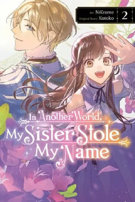 In Another World, My Sister Stole My Name, Vol. 2: Volume 2 by Nikrome