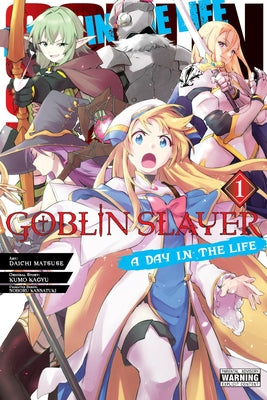 Goblin Slayer: A Day in the Life, Vol. 1 (Manga) by Kumo Kagyu