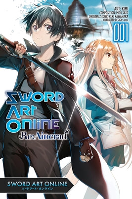 Sword Art Online RE: Aincrad, Vol. 1 (Manga) by Reki Kawahara