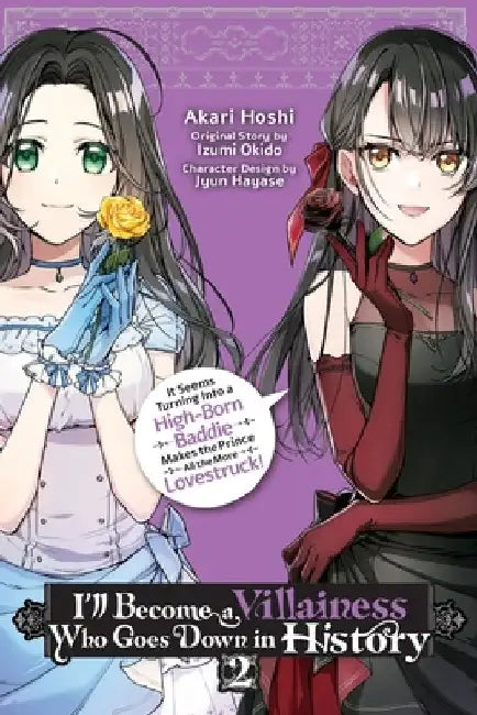 I'll Become a Villainess Who Goes Down in History, Vol. 2: Volume 2 by Akari Hoshi