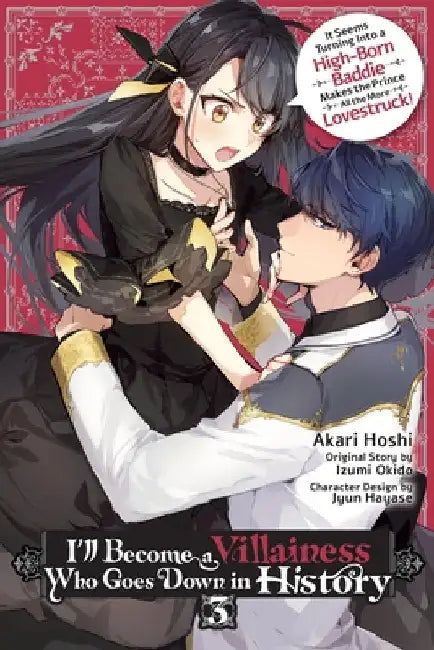 I'll Become a Villainess Who Goes Down in History, Vol. 3 by Akari Hoshi